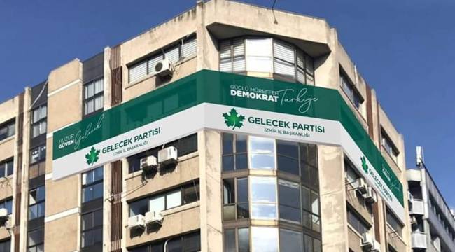 Gelecek Partisi İzmir örgütünde büyük kriz