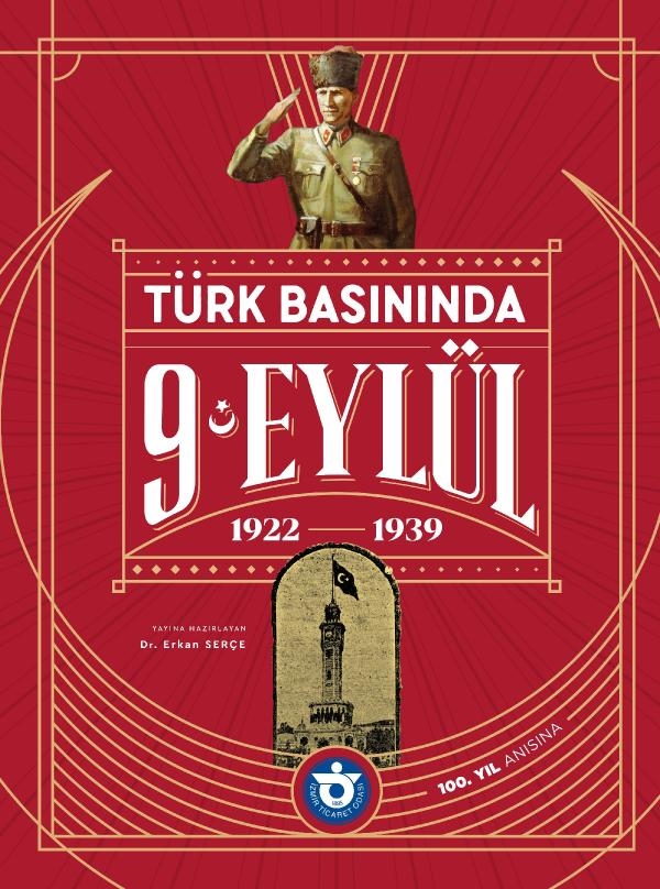 İzmir Ticaret Odası'ndan 100. yıla özel '9 Eylül' kitabı