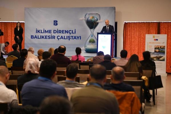 'İklime Dirençli Balıkesir Çalıştayı' düzenlendi