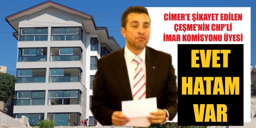 Otel ruhsatı alıp apartman diken meclis üyesi hatasını kabul etti