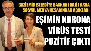 Belediye Başkanı: Eşim koronavirüs