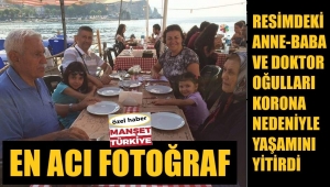 Hastasından virüs kaptı! Annesi babası ve kendisi hayatını kaybetti