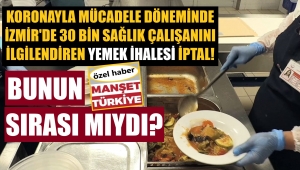 İzmir'de 30 bin sağlık çalışanı yemeksiz kalabilir!