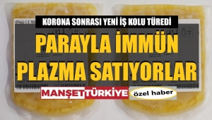 Korona tedavisi için parayla kan arıyorlar