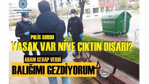 Sokağa çıkma gerekçesi: Balığımı gezdiriyordum