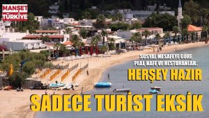 Her şey hazır, bir turist eksik