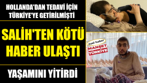 Salih, genç yaşta kansere yenildi