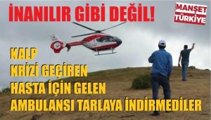 Tarla sahipleri, hava ambulansına izin vermedi