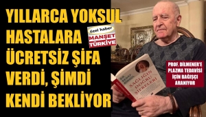 Yıllardır yoksullara şifa dağıttı, şimdi o yardım bekliyor