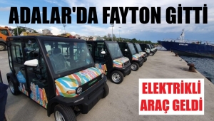 Adalar'da fayton yerine elektrikli araç