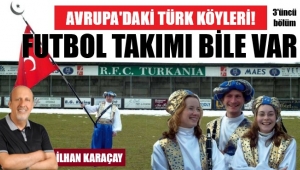 Belçika’nın Türk köyünde muhteşem festival