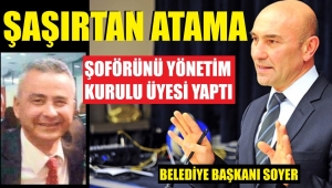 Şoförünü yönetim kurulu üyesi yaptı!