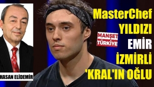 İzmirli Emir, Masterchef'in yıldızı