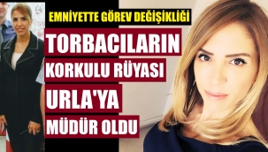 Urla Emniyet Müdürü değişti
