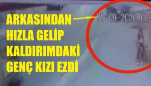 Genç kıza çarptı kaçtı