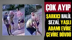Halil Sezai'nin saldırı görüntüleri ortaya çıktı