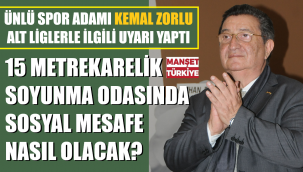 Kemal Zorlu: Altta kalanın canı çıkmasın