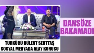 Oryantal Didem’i izlemeyen Bülent Serttaş alay konusu oldu
