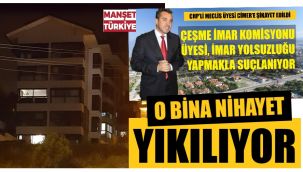 Nihayet! Meclis üyesinin milyonluk binası yıkılıyor