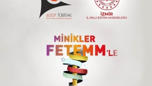 ‘Minikler FeTeMM’le Buluşuyor Bilim Şenliği’ Başlıyor