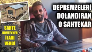 Sahte konteyner ilanlarıyla depremzede dolandırıcılığına tutuklama