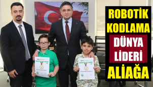 'Robotik Kodlama'da dünya birincisi ve üçüncüsü Aliağa’dan