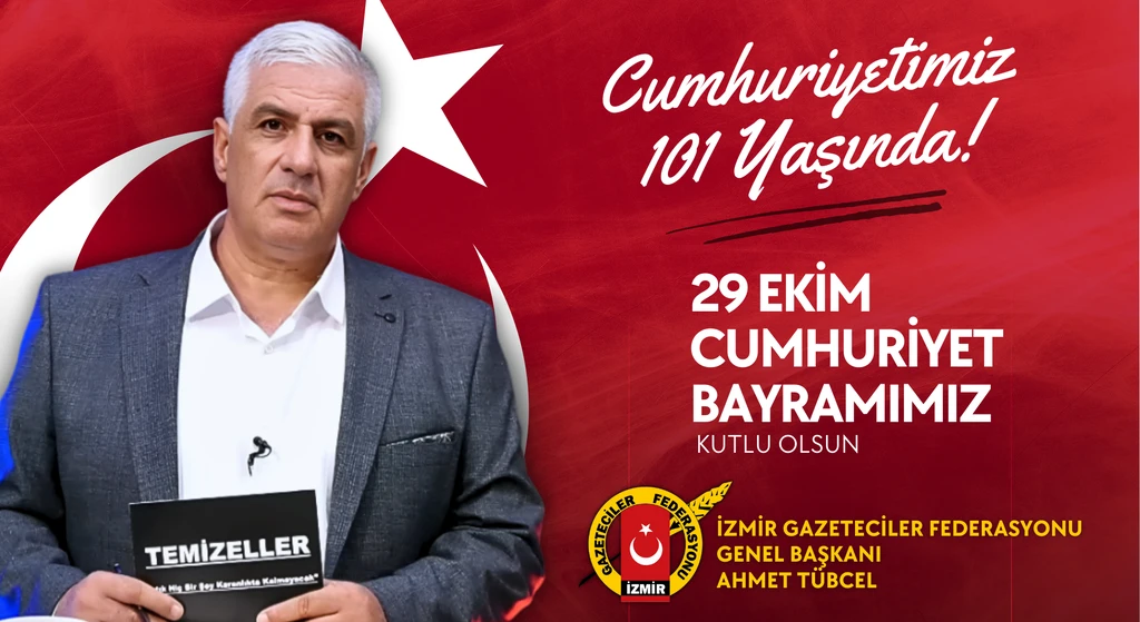 İGF Başkanı Ahmet Tübcel’den Cumhuriyet’in 101’inci yıl dönümüne özel mesaj