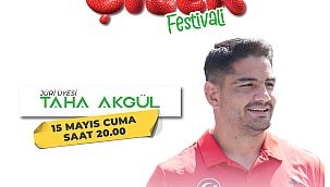 Taha Akgül ve Rıza Kayaalp Çilek Festivali’nde jüri olacak